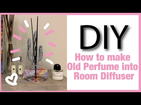 Home diffuser DIY : How to make Diffuser with Old Perfume